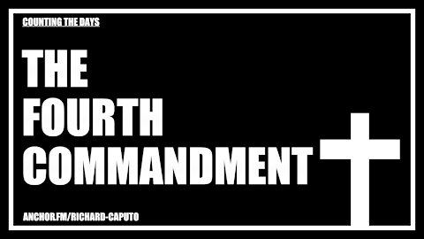 The Fourth Commandment