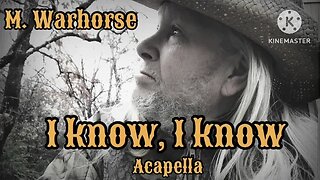 I Know, I Know (acapella)