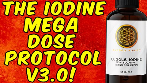 The Iodine Mega Dose Protocol - V3.0