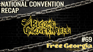 National Convention Recap - FGP#69