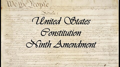 US Constitution Ninth Amendment Explained