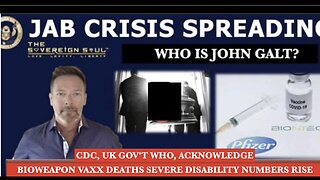 JAB DEATHS & DISABILITY #'S RISE, SPIKE PROTEIN DANGER ACKNOWLEDGED WHAT CAN U DO? THX John Galt