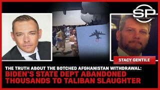 Biden's State Dept Abandoned Thousands To Taliban Slaughter