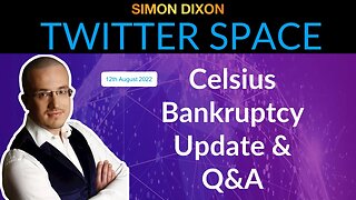 Celsius Bankruptcy Update & Q&A 12th August 2022