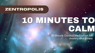 Ten Minutes to Calm 10 Minute Guided Meditation For Anxiety