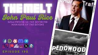 Episode 190- John Paul Rice | Hollywood As the Inverted Manager of the Divine (FREE FIRST HOUR)