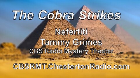 Nefertiti - The Cobra Strikes - Tammy Grimes - CBS Radio Mystery Theater - Pt. 3/5