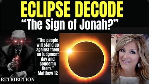 Melissa Redpill Situation Update 04-08-24: "Eclipse Decode - Sign of Jonah"