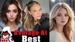 Arrogant Modern Woman Doesn't Realize She Is Average At Best 316