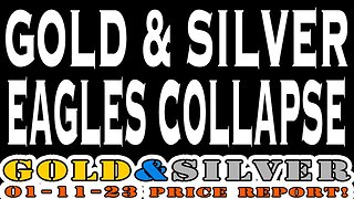 Gold & Silver Eagles Collapse 01/11/23! Gold & Silver Price Report