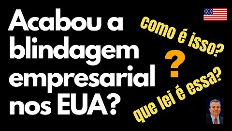 Relatório B.O.I. de transparência corporativa acaba com blindagem empresarial nos EUA