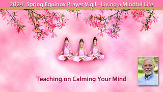 Teaching on Calming Your Mind