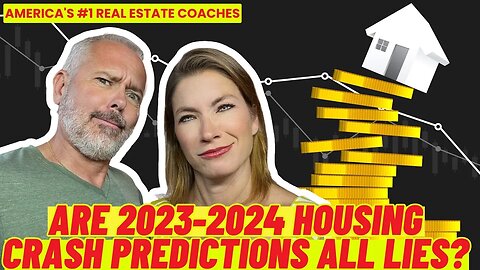 Are 2023-2024 Housing Crash Predictions ALL Lies?
