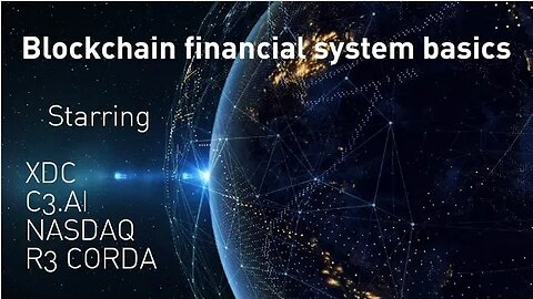 is this the new financial system? C3.ai XDC - R3 Corda & Nasdaq