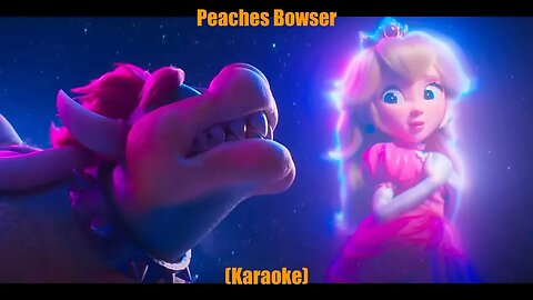 Peaches - Bowser (Karaoke)