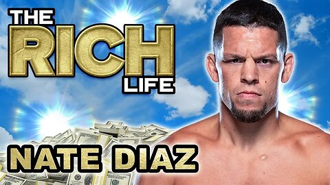 Nate Diaz | The Rich Life | Wants $20 Million Dollars A Fight