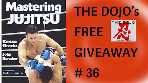 Mastering Jujitsu - The Dojo Martial Arts - Giveaway #36