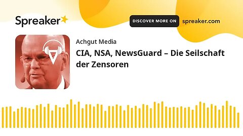 CIA, NSA, NewsGuard – Die Seilschaft der Zensoren