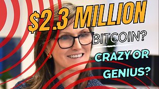 Cathie Wood Predicts Bitcoin at $2.3 Million! Is She Crazy or a Genius?