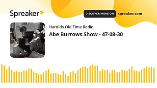 Abe Burrows Show - 47-08-30