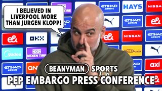 'I believed in Liverpool MORE THAN Jurgen Klopp!' | Man City v Brighton | Pep Guardiola Embargo