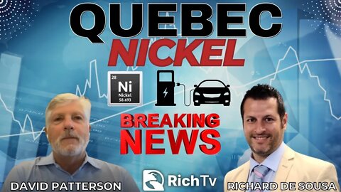 Québec Nickel Corp. (CSE: QNI; FSE: 7lB; OTCQB: QNICF) - Ceo David Patterson - RICH TV LIVE PODCAST