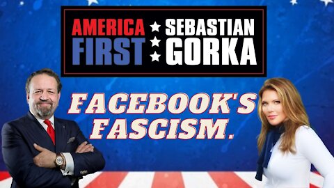 Facebook's fascism. Trish Regan with Sebastian Gorka on AMERICA First