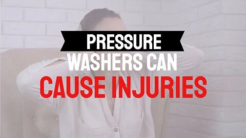 Pressure Washers Can Cause These 10 Injuries (Be Careful As You Do Your Spring Exterior Cleaning!)