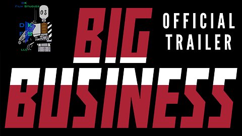 Big Business | Official Trailer