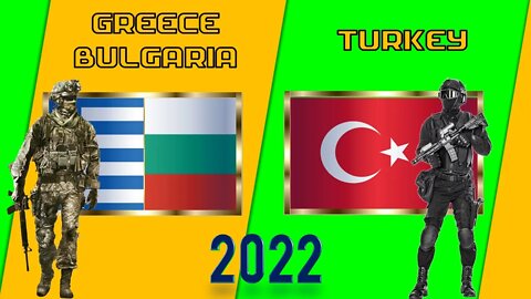 Greece Bulgaria VS Turkey Military Power Comparison 2022 🇬🇷vs🇹🇷