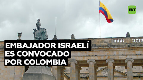 Colombia convoca al embajador israelí por ironizar con las palabras de un funcionario sobre Gaza