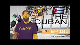 The Cuban with Gustavo Gutierrez Pt. 1