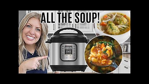 20 of the BEST SOUPS To Make In The Instant Pot!