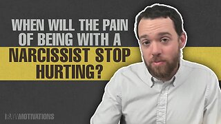 When Will the Pain of Being With a Narcissist Stop Hurting?