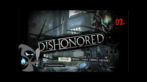 Dishonored Episode 2 We meet the Outsider