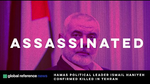 BREAKING | Ismail Haniyeh assassinated in Tehran - Israel faces accusations of involvement