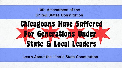 Chicagoans Have Suffered For Generations Under State & Local Leaders