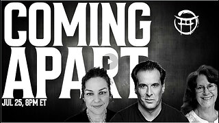 COMING APART with JANINE, JEAN-CLAUDE & PENNY KELLY - JULY 25