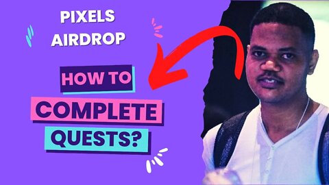 Pixels Airdrop To 20k Wallets - How To Complete Cook, Line & Sinker Quest For More Airdrop Points.