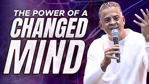 The POWER of a CHANGED Mind 💥