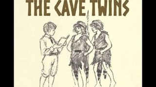 The Cave Twins by Lucy Fitch Perkins - Audiobook