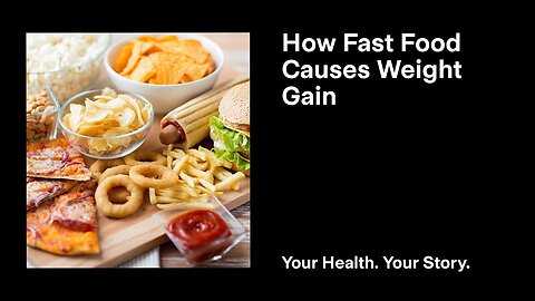 How Fast Food Causes Weight Gain