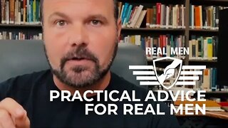 Practical Advice for Real Men