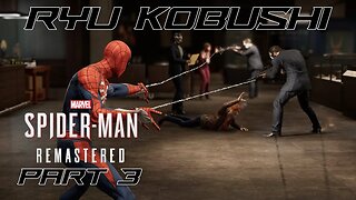 Spider Man Remastered Part 03 Spectacular Gameplay