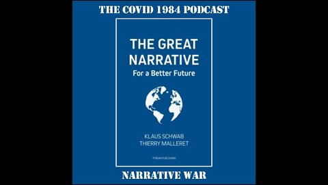 THE NARRATIVE WAR. COVID1984 PODCAST - EP 20. 09/03/22