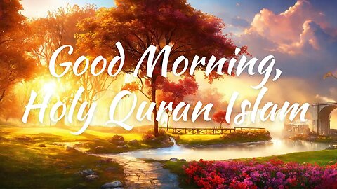 Start Your Day with Blessings from the Quran| اپنے دن کا آغاز قرآن مجید سے کریں۔