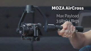 Small can be good | Moza AirCross Gimbal Stabilizer For DSLMs