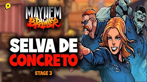 Mayhem Brawler - Stage 3 / Selva de concreto