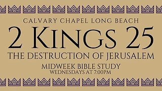 The Destruction Of Jerusalem - 2 Kings 25 (Message)