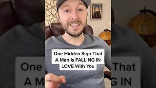 One Hidden Sign That A Man Is FALLING IN LOVE With You